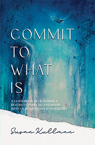 Commit To What Is Book
